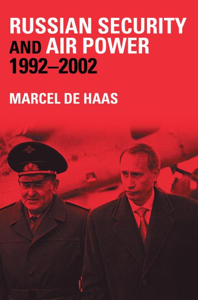 Russian Security and Air Power, 1992-2002
