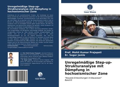 Unregelmäßige Step-up-Strukturanalyse mit Dämpfung in hochseismischer Zone