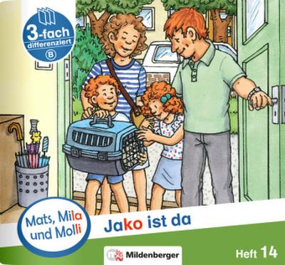 Mats, Mila und Molli - Heft 14: Jako ist da - B. H.14