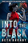 Into The Black (A Sci-Fi Mystery)