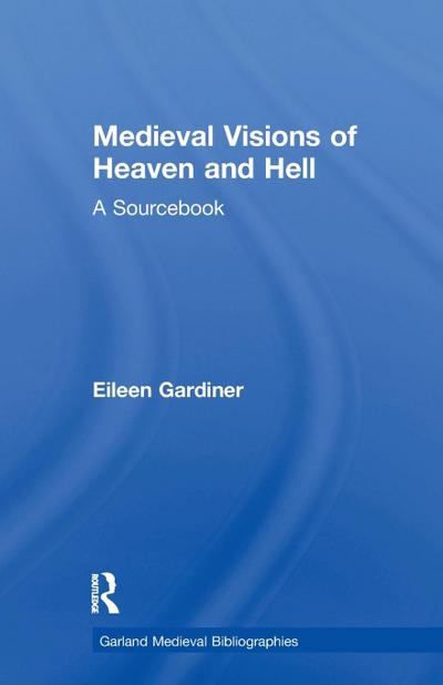Medieval Visions of Heaven and Hell