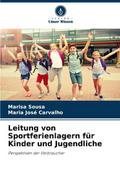Leitung von Sportferienlagern für Kinder und Jugen