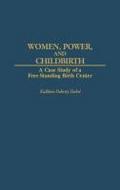 Women, Power, and Childbirth