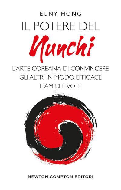 Il potere nel nunchi. L’arte coreana di convincere gli altri in modo efficace e amichevole