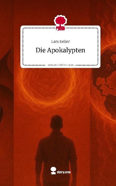 Die Apokalypten. Life is a Story - story.one