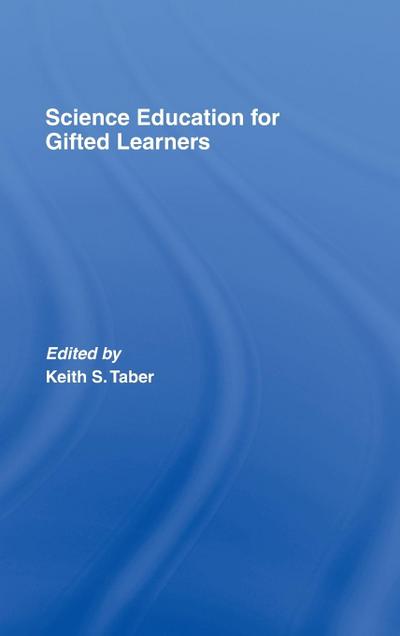 Science Education for Gifted Learners