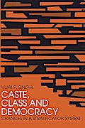 Caste, Class and Democracy