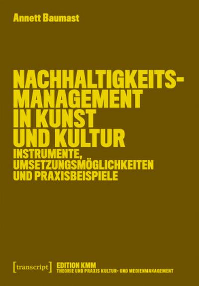 Nachhaltigkeitsmanagement in Kunst und Kultur