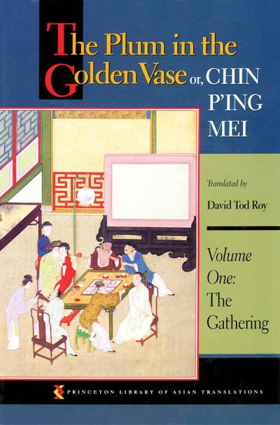 Plum in the Golden Vase or, Chin P’ing Mei, Volume One