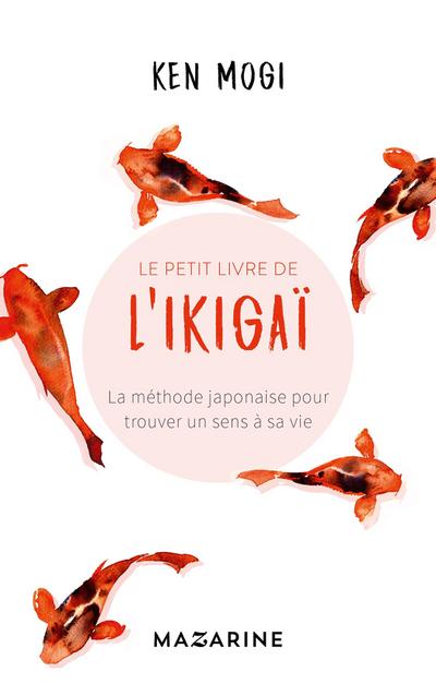 Le petit livre de l’Ikigaï