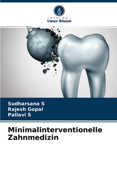Minimalinterventionelle Zahnmedizin