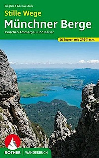 Rother Wanderbuch Stille Wege Münchner Berge