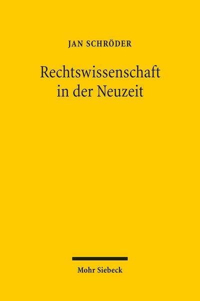 Rechtswissenschaft in der Neuzeit