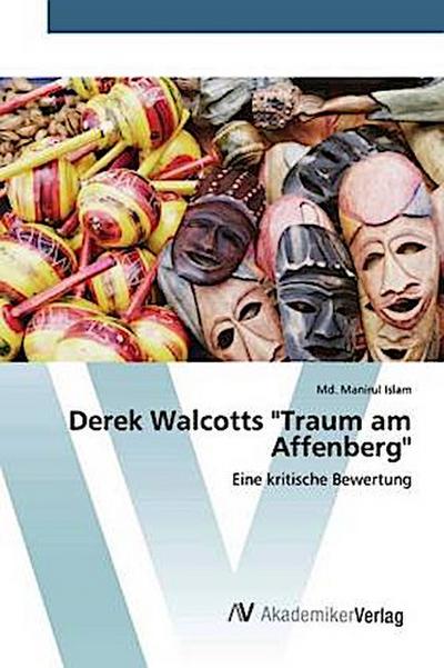 Derek Walcotts "Traum am Affenberg"