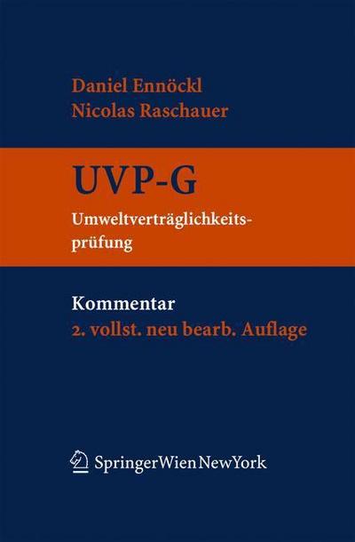 Kommentar zum UVP-G: Umweltverträglichkeitsprüfungsgesetz