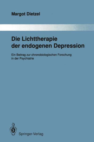 Die Lichttherapie der endogenen Depression