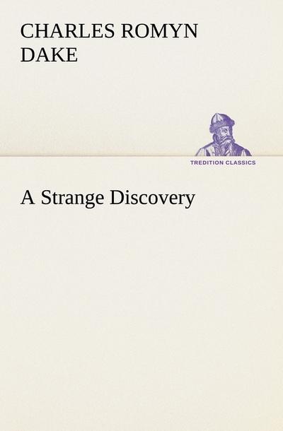A Strange Discovery