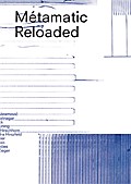 Métamatic Reloaded