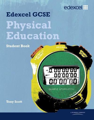Edexcel GCSE PE Student Book [Taschenbuch] by Scott, Tony