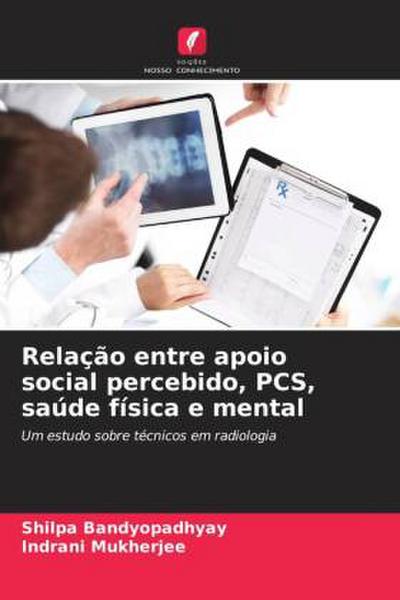 Relação entre apoio social percebido, PCS, saúde física e mental