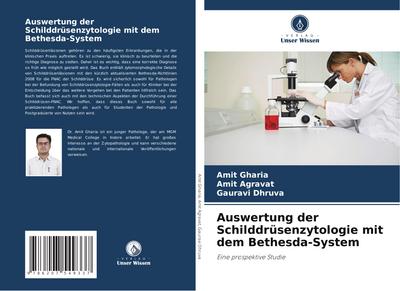 Auswertung der Schilddrüsenzytologie mit dem Bethesda-System