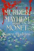 Murder, Mayhem and Monet (Diane Phipps, P.I., #3)