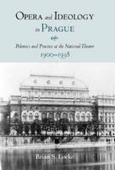 Opera and Ideology in Prague