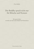 Der Buddha sprach nicht nur für Mönche und Nonnen