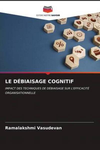 LE DÉBIAISAGE COGNITIF