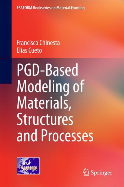 PGD-Based Modeling of Materials, Structures and Processes