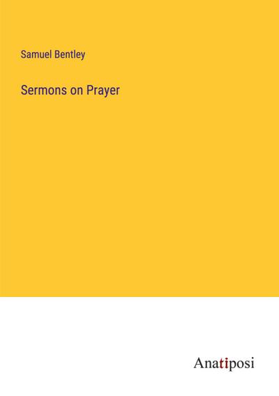 Sermons on Prayer