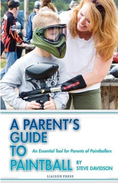 A Parent’s Guide to Paintball