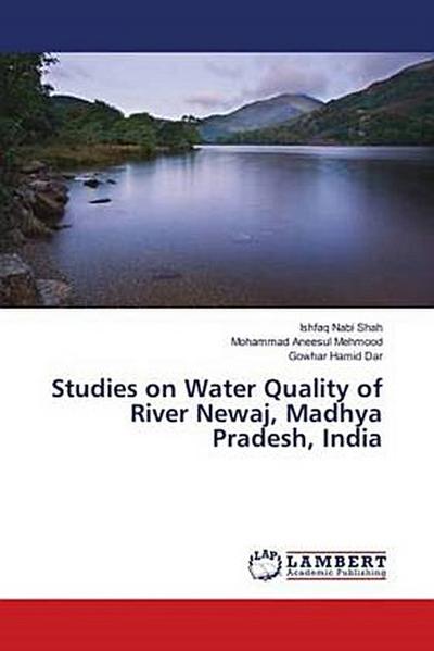 Studies on Water Quality of River Newaj, Madhya Pradesh, India
