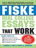 Fiske Real College Essays That Work