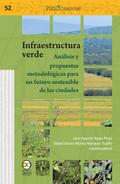 Infraestructura verde: análisis y propuestas metodológicas para un futuro sostenible de las ciudades