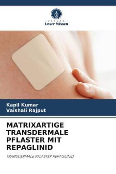 MATRIXARTIGE TRANSDERMALE PFLASTER MIT REPAGLINID