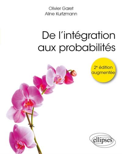 De l’’intégration aux probabilités - 2e édition augmentée