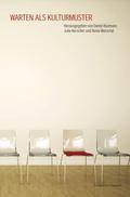 Warten als Kulturmuster