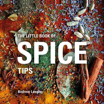 Langley, A: Little Book of Spice Tips