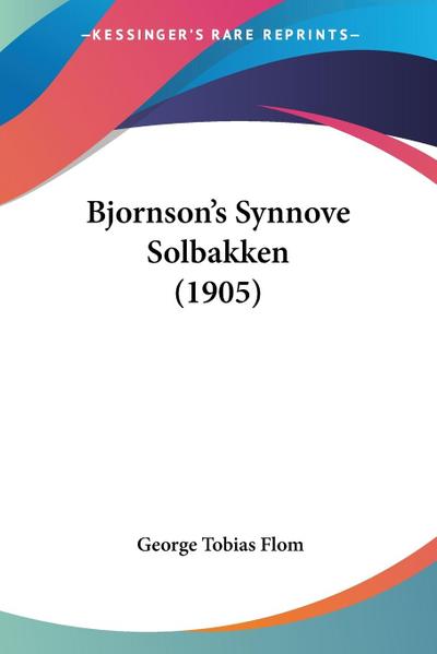 Bjornson’s Synnove Solbakken (1905)