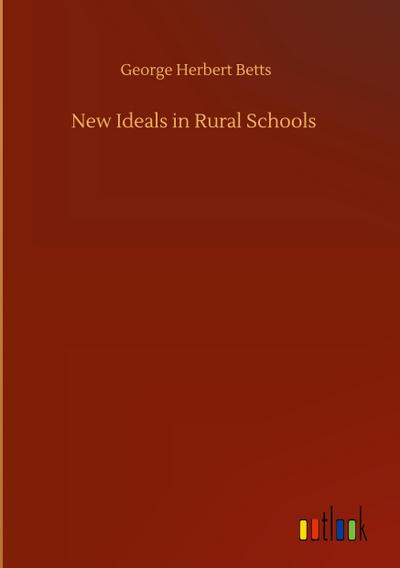 New Ideals in Rural Schools