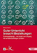 Guter Unterricht braucht Beziehungen
