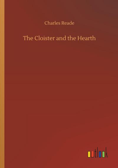 The Cloister and the Hearth