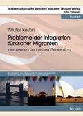 Probleme der Integration türkischer Migranten der zweiten und dritten Generation