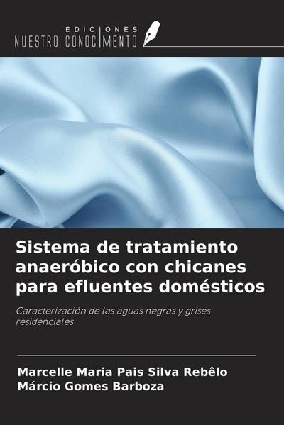 Sistema de tratamiento anaeróbico con chicanes para efluentes domésticos