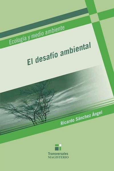 El desafío ambiental