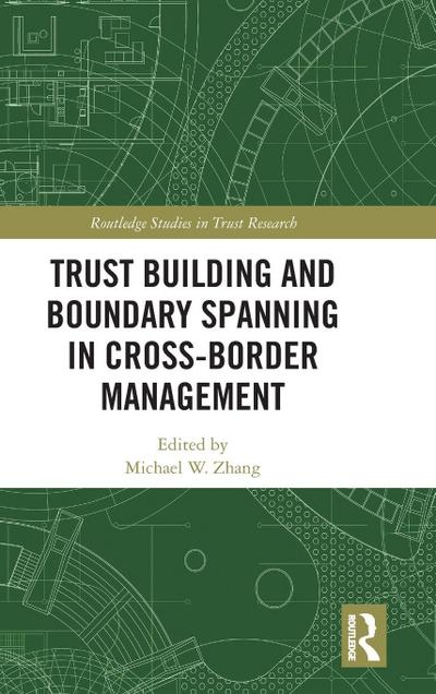 Trust Building and Boundary Spanning in Cross-Border Management