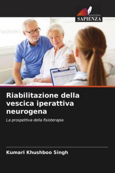 Riabilitazione della vescica iperattiva neurogena