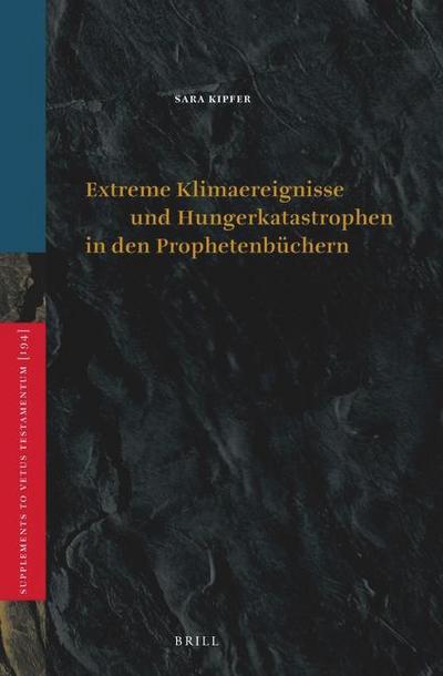 Extreme Klimaereignisse Und Hungerkatastrophen in Den Prophetenbüchern