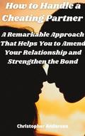 How to Handle a Cheating Partner